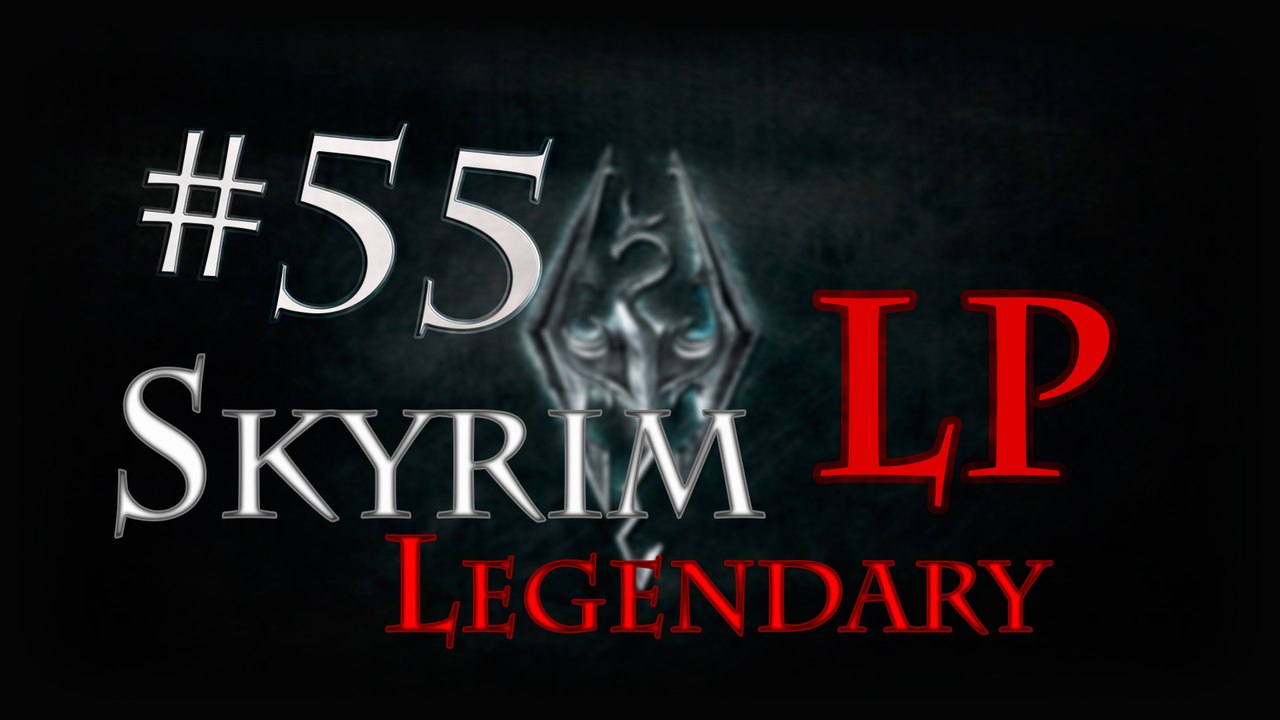 LP Skyrim Legendary - Ep 55: Windstad Manor