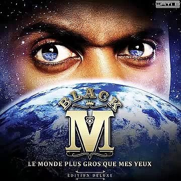 Black M - Foutue Mélodie - Le Monde Plus Gros Que Mes Yeux (Deluxe Edition) (2014)