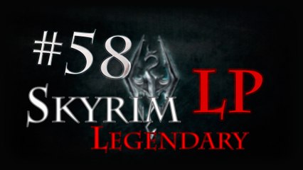 LP Skyrim Legendary - Ep 58: Frostmere depths