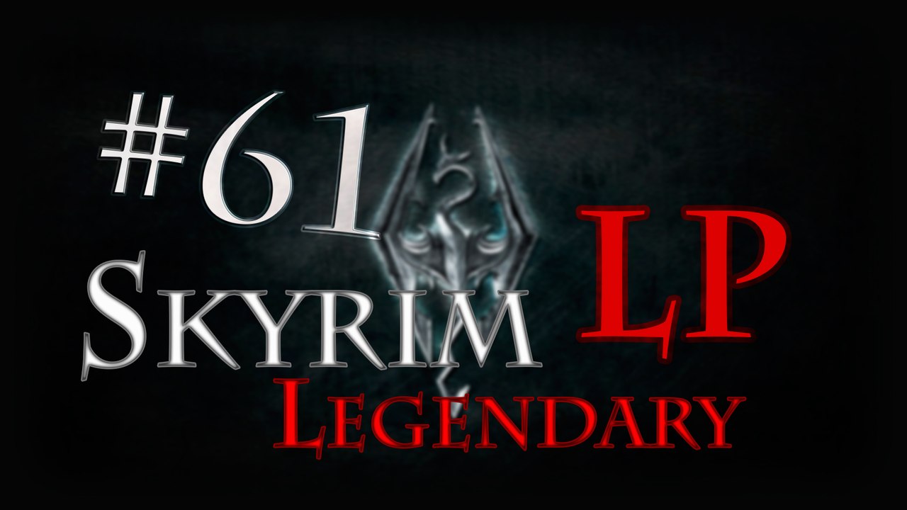 LP Skyrim Legendary - Ep 61: Frostfall Abyss