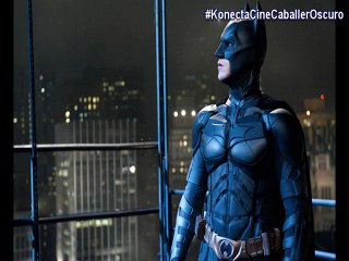 Konecta Cine Programa 4: El Caballero Oscuro