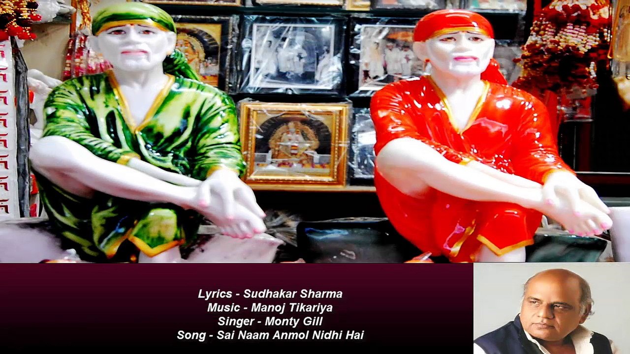 Sudhakar Sharma - Song - Sai Naam Anmol Nidhi Hai - Singer - Monty Gill