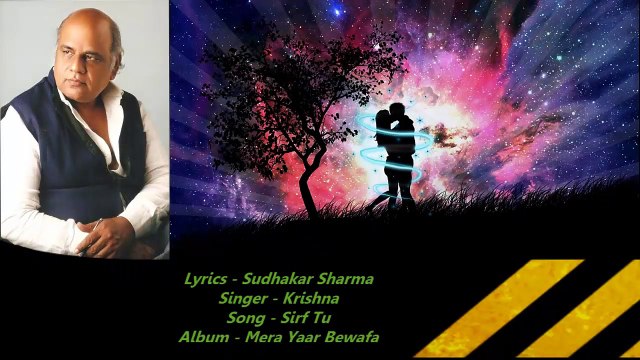 Sudhakar Sharma - Song - Sirf Tu - Singer - Krishna