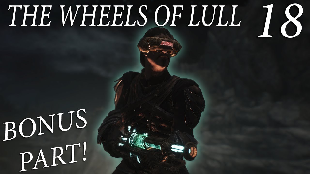 Skyrim Mods: The Wheels of Lull - Part 18 (Bonus)