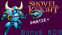 [Shovel Knight Partie+] Bonus #03 - Le vol glacial