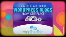 WP Pipeline Manage WordPress Blogs From One Location