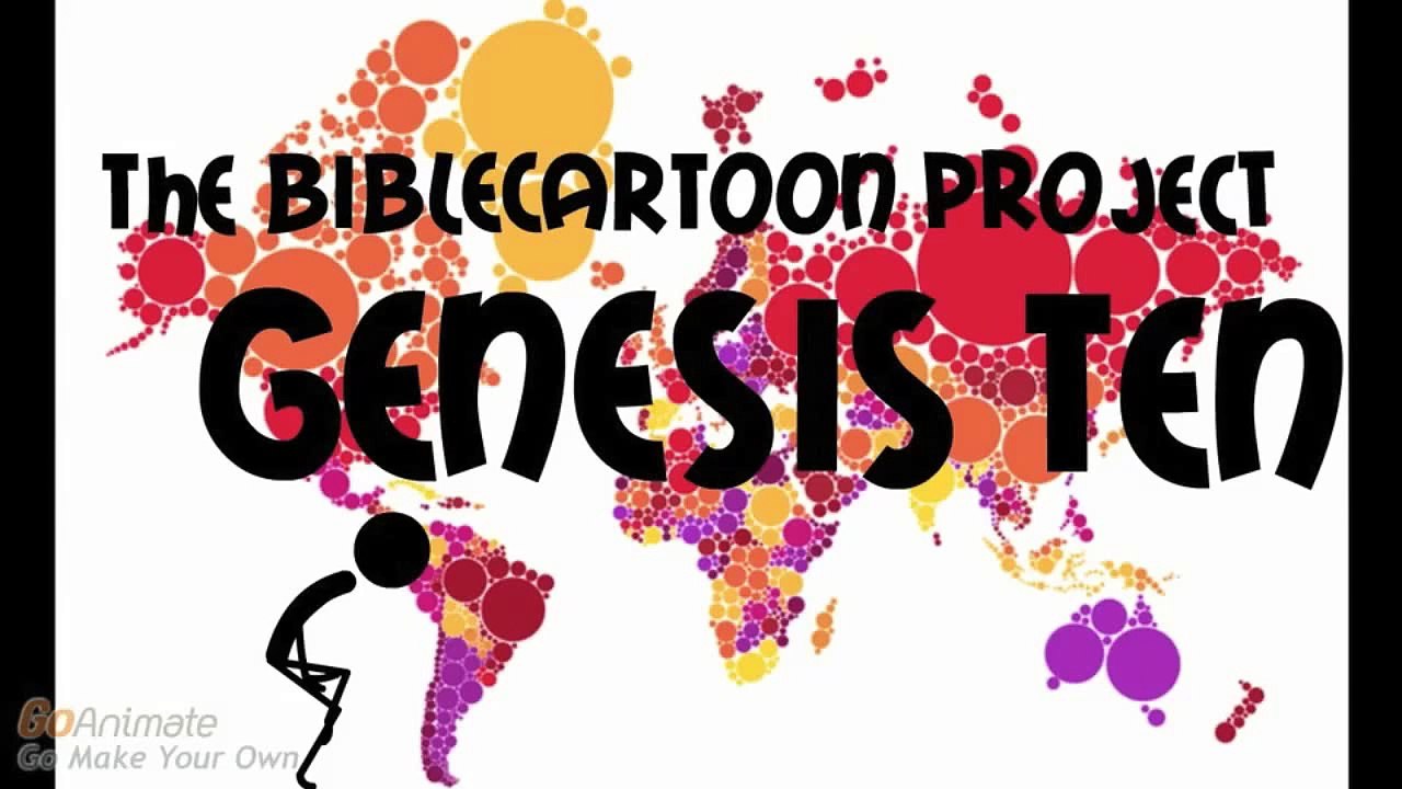Genesis 10- Noah's Legacy