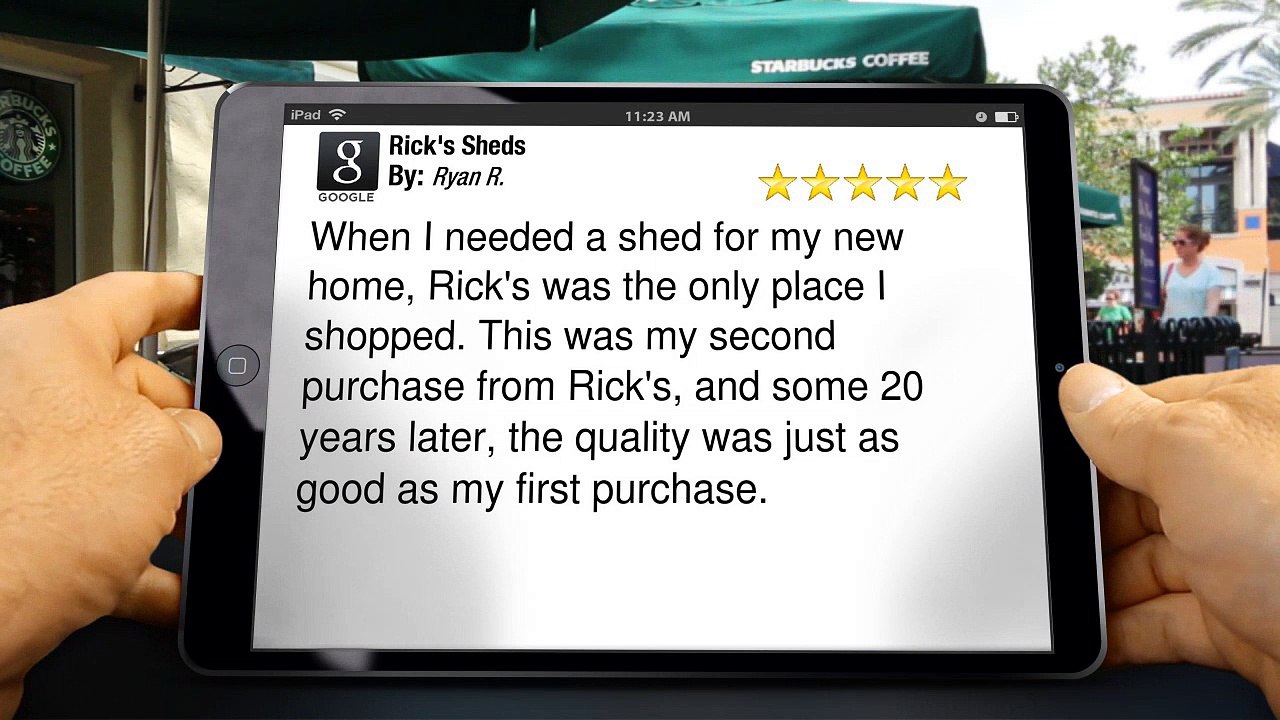 Rick's Sheds          Perfect         Five Star Review by Ryan R.