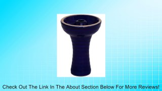 DARK BLUE Hookah Phunnel Funnel Bowl Large Size - Includes Correct Bowl Grommet Review