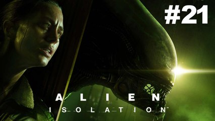 [FrapsPlay] Alien Isolation 21 (Fin)