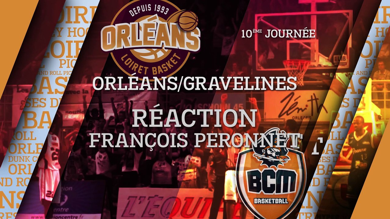 Réaction de François Peronnet - J10 - Orléans reçoit le BCM Gravelines