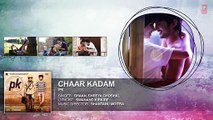 'Chaar Kadam' FULL AUDIO Song  PK  Aamir Khan  Anushka Sharma  T-series