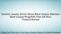 Geminis Jewelry Zircon Stone Black Stripes Stainless Steel Couple Ring(With Free Gift Box) Review