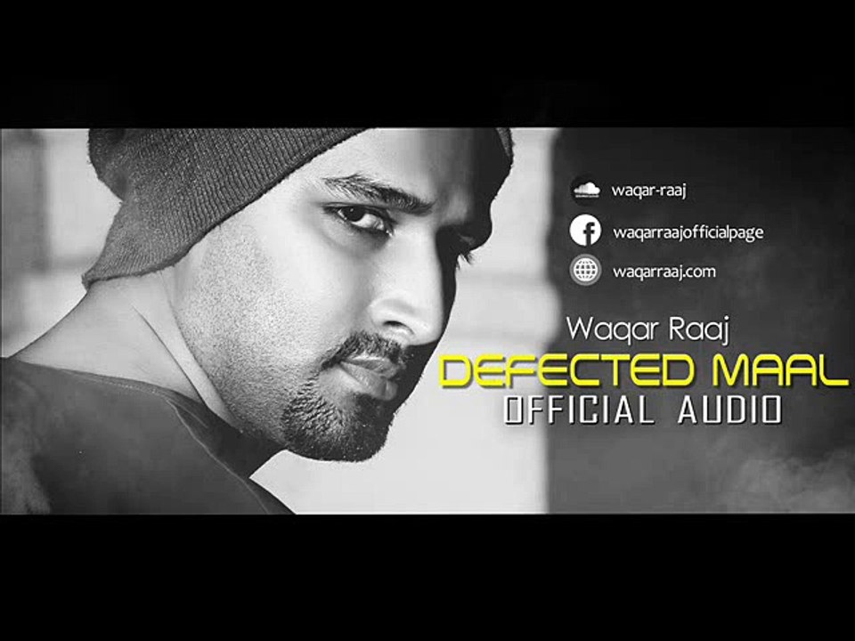 Defected Maal Official Audio By Waqar Raaj