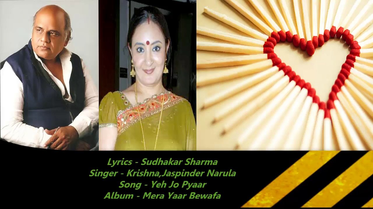 Sudhakar Sharma - Song - Yeh Jo Pyaar - Singer - Jaspinder Narula,Krishna