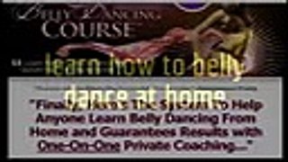 learn how to belly dance at home   Belly Dancing Course