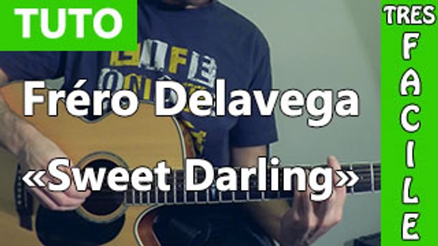 Fréro Delavega - Sweet Darling - Cours de Guitare ( Facile )