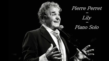 Pierre Perret - Lily - Piano Solo (Adaptation Valérie Limsinger)