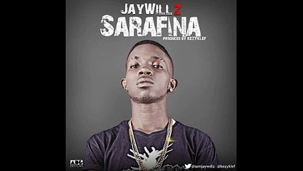 Jaywillz - Sarafina