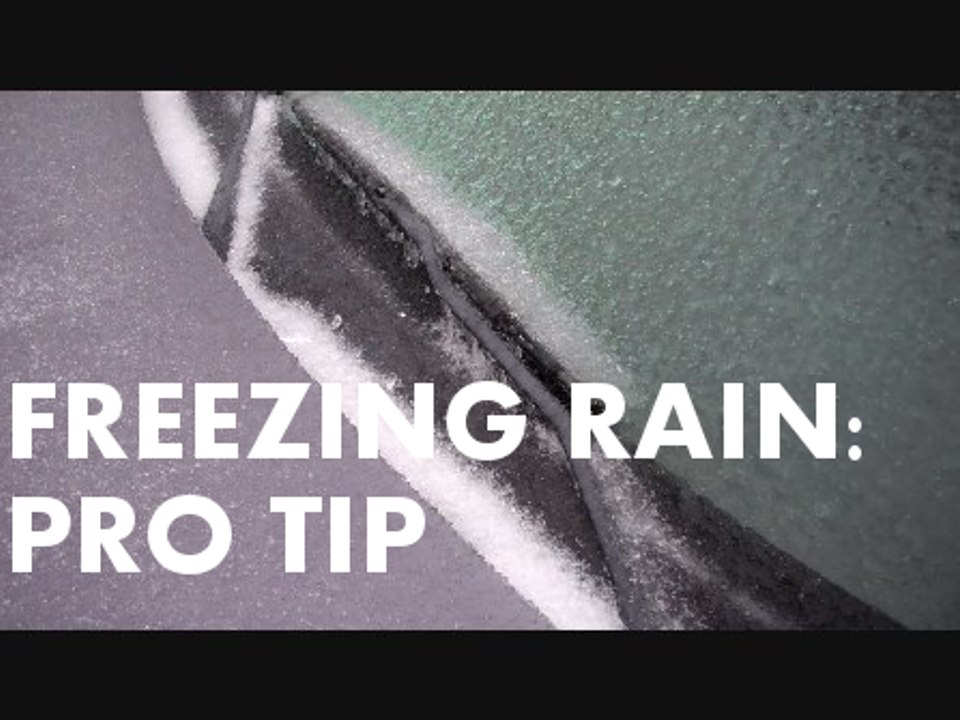 Freezing Rain: Pro Tip
