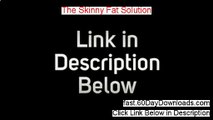 The Skinny Fat Solution Review (Best 2014 membership Review)