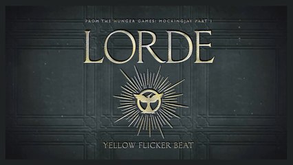 Download Video: Lorde - Yellow Flicker Beat (From The Hunger Games_ Mockingjay Part 1) (Audio)