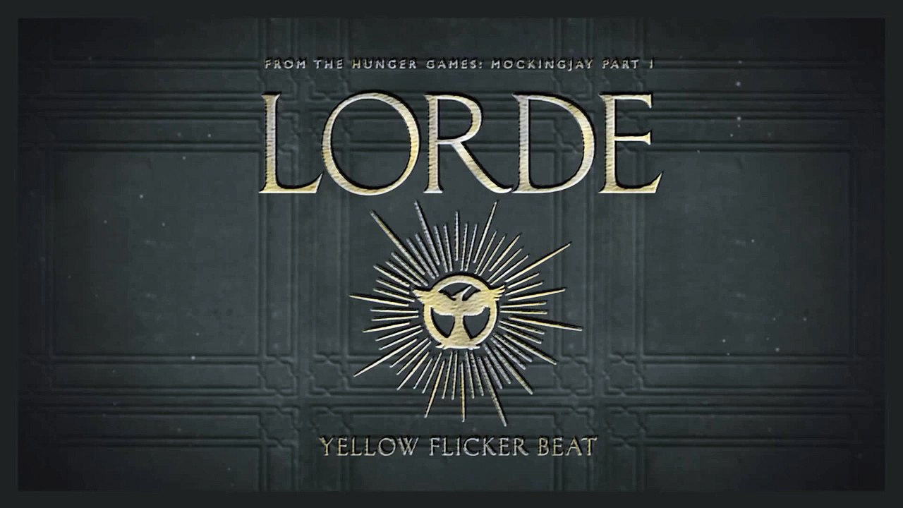 Lorde - Yellow Flicker Beat (From The Hunger Games_ Mockingjay Part 1) (Audio)