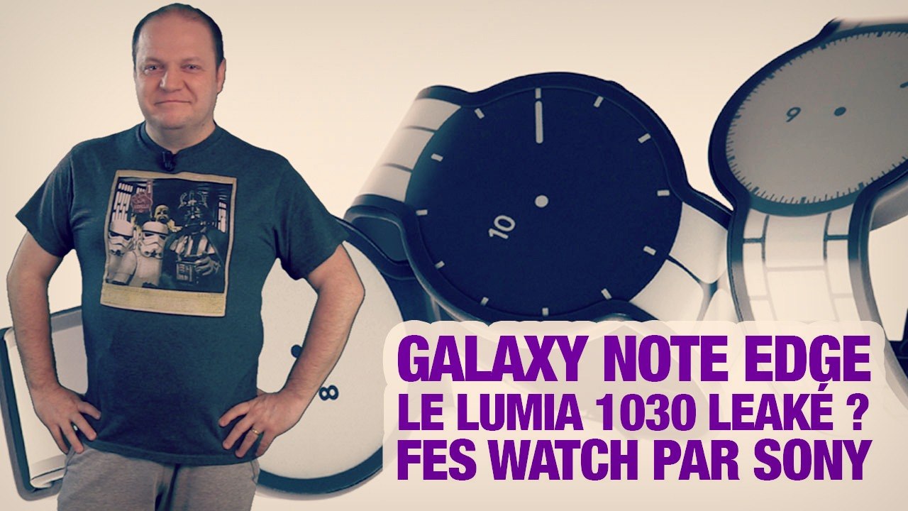 #freshnews 764 Samsung Galaxy Note Edge. Lumia 1030 ? Sony FES Watch