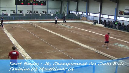 Second tour intégral, Fontaine contre Montélimar, Sport Boules, J6 Elite 2014 2015