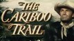 The Cariboo Trail (1950) Randolph Scott, George 'Gabby' Hayes, Bill Williams.  Western