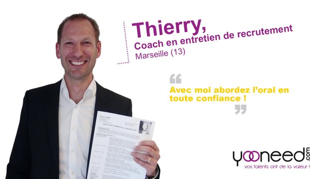 Coach entretien de recrutement à Marseille (13000 _ Bouche du Rhone) avec Thierry - Yooneed