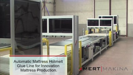 MMS-2500 Otomatik Hotmelt Yatak Tutkallama Hattı