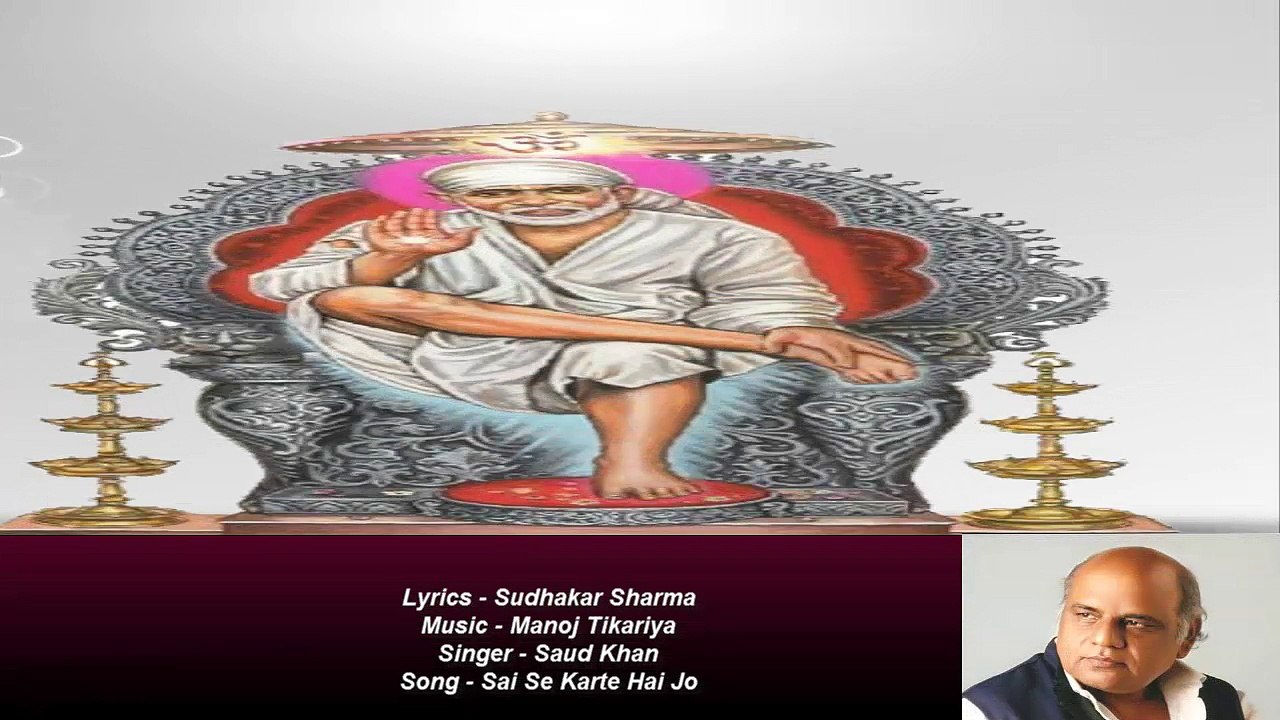 Sudhakar Sharma - Song - Sai Se Karte Hai Jo - Singer - Saud Khan