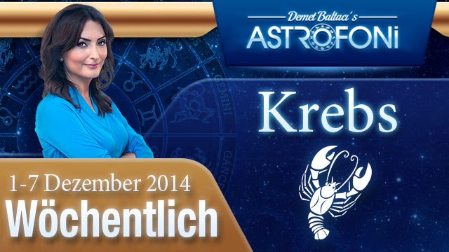 Krebs, Wöchentliches Horoskop, 1-7 Dezember 2014