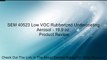 SEM 40523 Low VOC Rubberized Undercoating Aerosol - 19.9 oz. Review