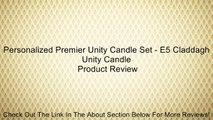 Personalized Premier Unity Candle Set - E5 Claddagh Unity Candle Review
