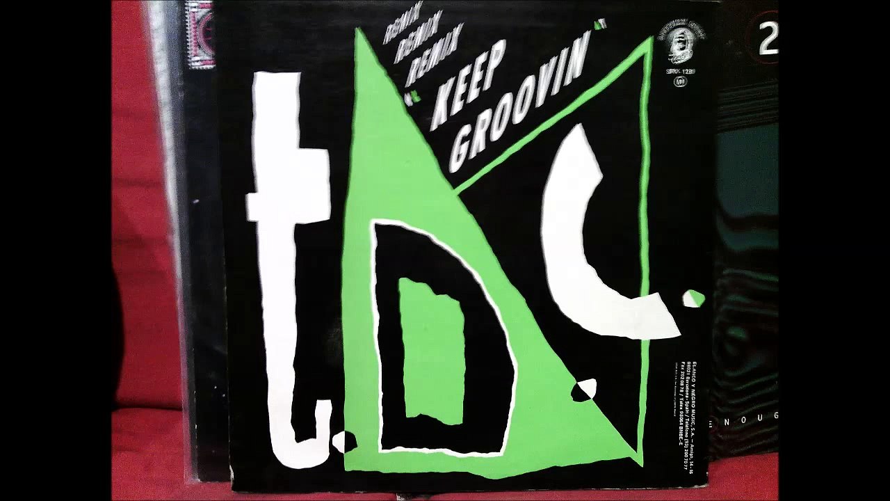 T.D.C. - Keep Groovin (A1) (Original Mix) (1991)
