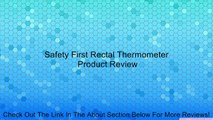 Safety First Rectal Thermometer Review