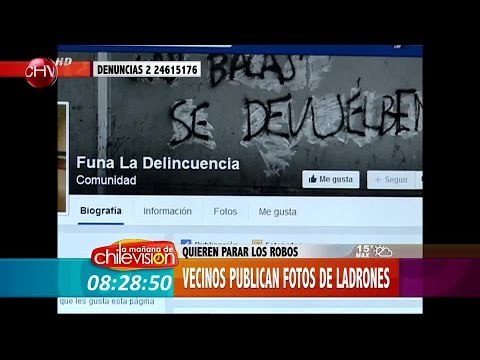 Vecinos publican fotos de asaltantes en redes sociales para advertir robos - La Mañana de CHV