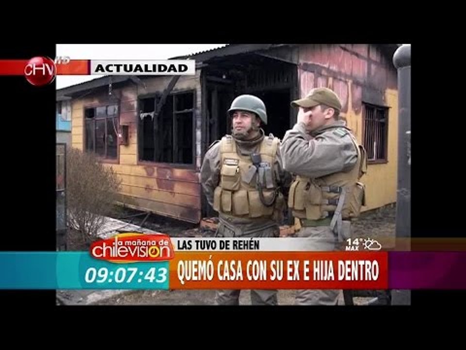 Tomó de rehén a su ex y a su hija de meses y después hizo explotar la vivienda - La Mañana de CHV