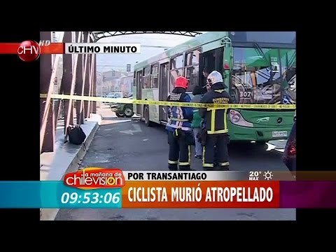 Ciclista murió atropellado por bus del Transantiago en Recoleta - La Mañana de Chilevisión