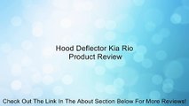 Hood Deflector Kia Rio Review