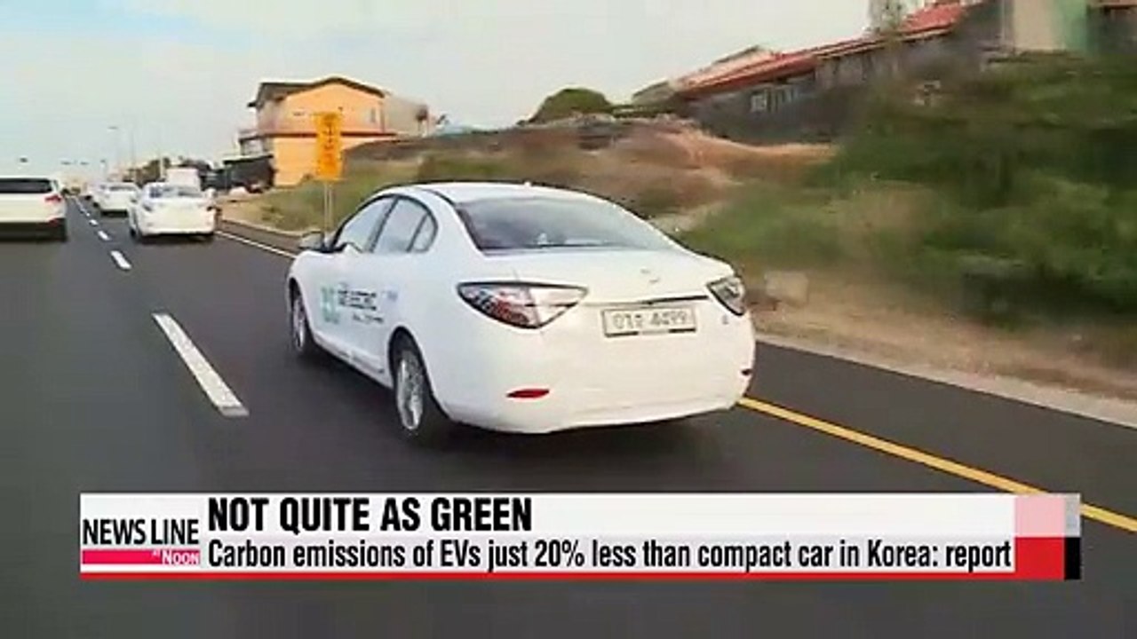 Electric vehicles produce only 20% less carbon emissions than compact autos in Korea: report