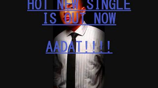 Aadat - New Punjabi Romantic Song 2010 _