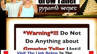 Grow Taller Pyramid Secret WHY YOU MUST WATCH NOW! Bonus + Discount