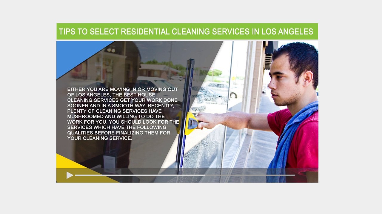 Tips to select residential cleaning services in Los Angeles