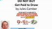 Do Not Buy Get Paid to Draw by Jules Camber; Get Paid to Draw VIDEO REVIEW