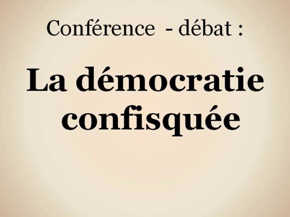 La démocratie confisquée (1/2)