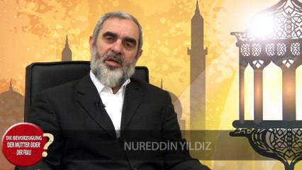 56) Die Bevorzugung der Mutter oder der Frau - Deutscher Untertitel - Nureddin Yıldız