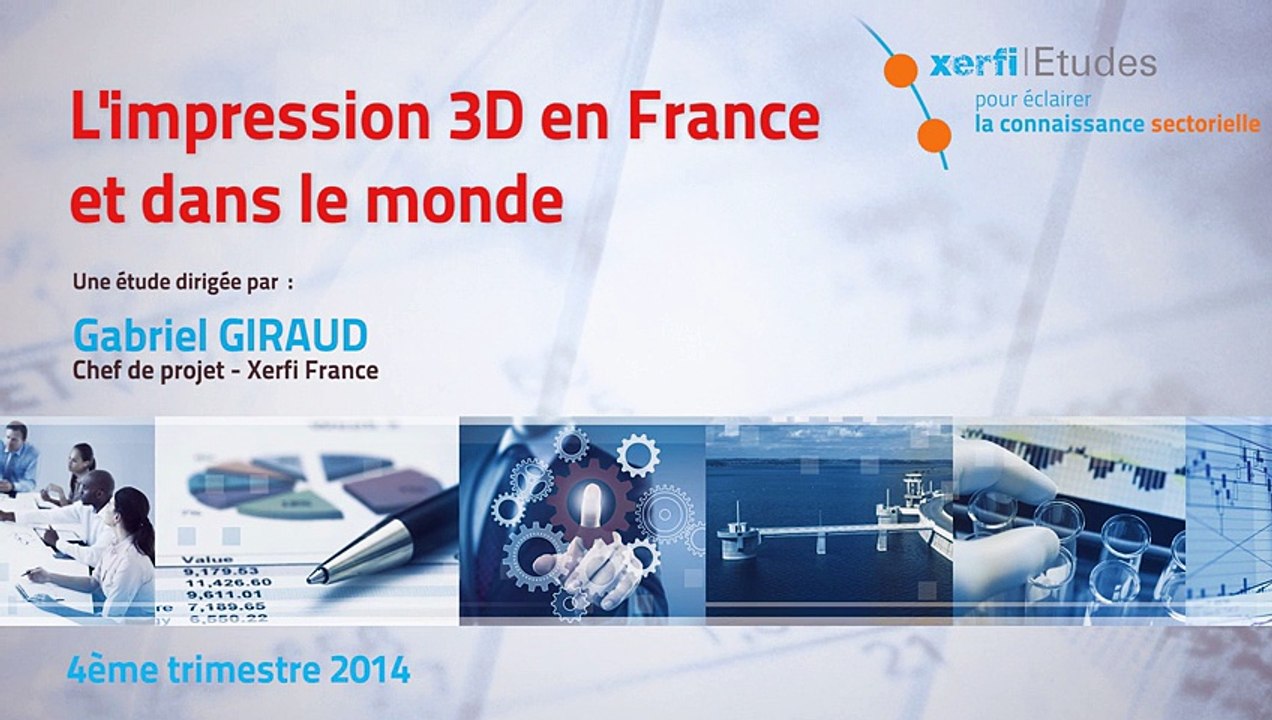 Xerfi France, L’impression 3D en France et dans le monde